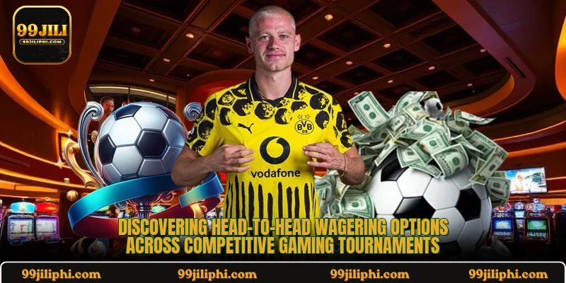 Discovering head-to-head wagering options across competitive gaming tournaments