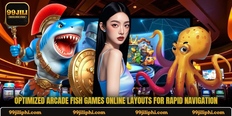 Optimized arcade fish games online layouts for rapid navigation