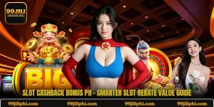 Slot Cashback Bonus PH - Smarter Slot Rebate Value Guide