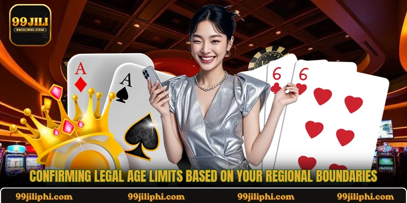 Confirming legal age limits based on your regional boundaries
