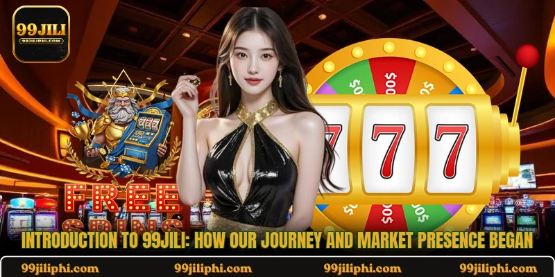 Introduction to 99jili: How our journey and market presence began