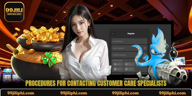 Procedures for contacting customer care specialists